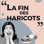 La fin des haricots